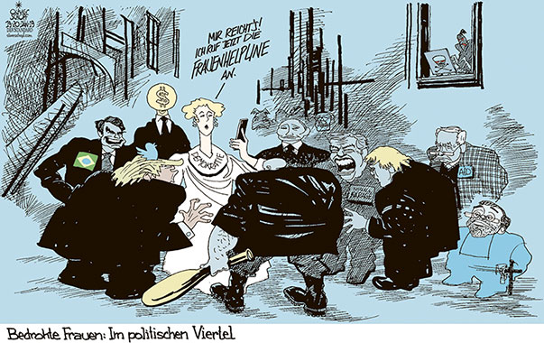 Oliver Schopf, politischer Karikaturist aus Österreich, politische Karikaturen aus Österreich, Karikatur Cartoon Illustrationen Politik Politiker international 2019 
DEMOKRATIE MÄNNER GEWALT GEGEN FRAUEN BEDROHUNG BEDRÄNGNIS TRUMP BOLSONARO FARAGE BORIS JOHNSON PUTIN GAULAND KICKL COMPUTER HACKER KAPITALISMUS GELD              
