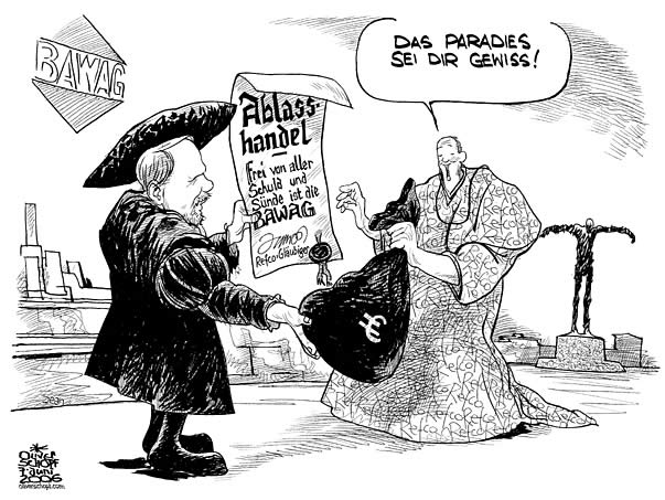 Oliver Schopf, Karikaturist, bawag, refco, ewald nowotny, ablasshandel, paradies, vergleich, schuld, suende