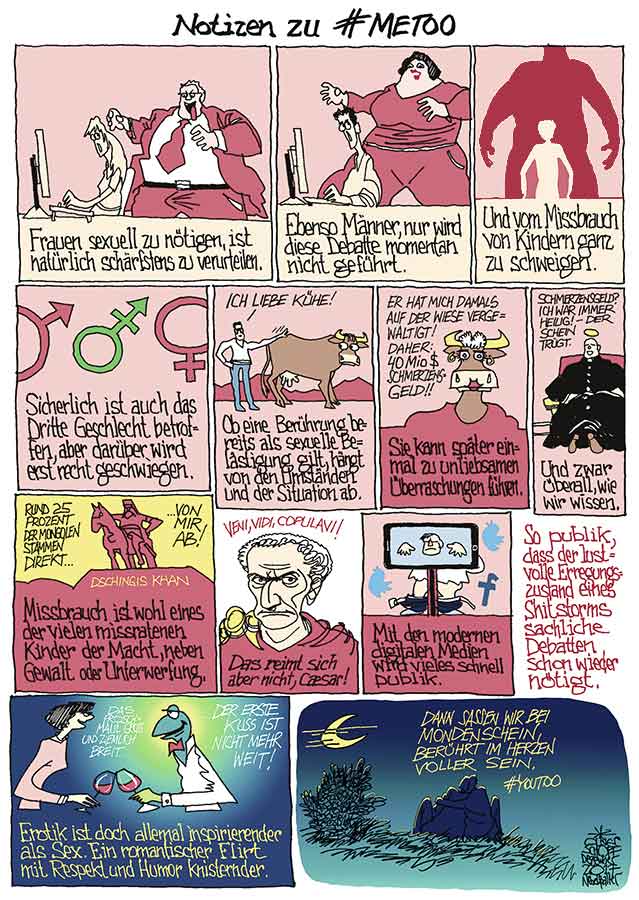 Oliver Schopf, politischer Karikaturist aus Österreich, politische Karikaturen aus Österreich, Karikatur Illustrationen Comic Bildergeschichte 2017 : SEXUELLE BELÄSTIGUNG MISSBRAUCH #METOO MÄNNER FRAUEN KINDER DRITTES GESCHLECHT KUH KATHOLISCHE KIRCHE PRIESTER JULIUS CÄSAR DSCHINGIS KHAN EROTIK FLIRT ROMANTISCH  




