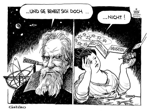  Oliver Schopf, politischer Karikaturist aus Österreich, politische Karikaturen, Illustrationen Archiv politische Karikatur Europa diverse Themen
2007: , galileo galilei, eu navigationssystem, „…und sie bewegt sich doch…

