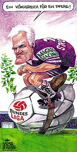  
Oliver Schopf, editorial cartoons from Austria, cartoonist from Austria, Austrian illustrations, illustrator from Austria, editorial cartoon
Europe austria 2005 economy finances Austro-Canadian Frank Stronach riding on a ball in a stadion shouting: a kingdom for a horse. and the Austrian Soccer magna politics politicians   

