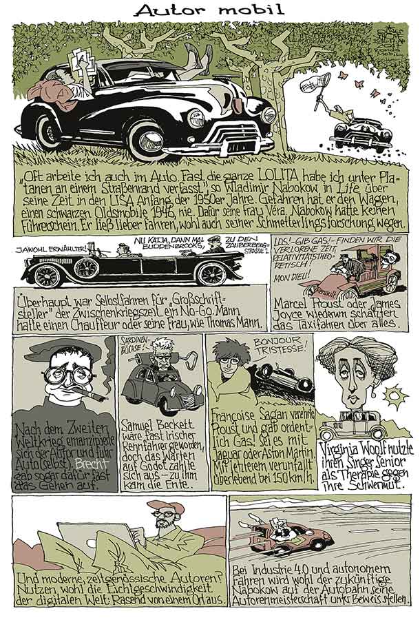 Oliver Schopf, politischer Karikaturist aus Österreich, politische Karikaturen aus Österreich, Karikatur Illustrationen Comic Bildergeschichte 2016 AUTOMOBIL SCHRIFTSTELLER AUTOREN NABOKOW THOMAS MANN MARCEL PROUST BRECHT SAMUEL BECKETT FRANCOISE SAGAN VIRGIBIA WOOLF OLDSMOBILE FORD RENAULT CITROEN CV ENTE ASTON MARTIN JAGUAR SINGER SENIOR 








