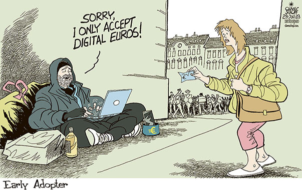 Oliver Schopf, editorial cartoons from Austria, cartoonist from Austria, Austrian illustrations, illustrator from Austria, editorial cartoon politics politician Europe, Cartoon Movement, CartoonArts International 2023:
DIGITAL EURO CURRENCY ECB EU MEANS OF PAYMENT BEGGAR DONATION NOTEBOOK CELL PHONE 

















