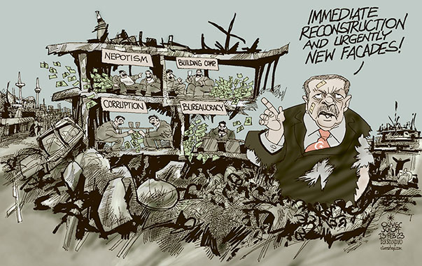 Oliver Schopf, editorial cartoons from Austria, cartoonist from Austria, Austrian illustrations, illustrator from Austria, editorial cartoon politics politician International, Cartoon Arts International, 2023: TURKEY EARTHQUAKE RECEP TAYYIP ERDOĞAN CORRUPTION NEPOTISM BUILDING COMPANY BUREAUCRACY RECONSTRUCTION FACADE DESTROY 




