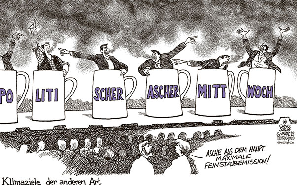  Oliver Schopf, politischer Karikaturist aus Österreich, politische Karikaturen, Illustrationen Cartoon Archiv politische Karikatur Deutschland 2019 POLITISCHER ASCHERMITTWOCH REDEN BIER POLEMIK ASCHE FEINSTAUB KLIMAZIELE ASCHE AUF DAS HAUPT


 