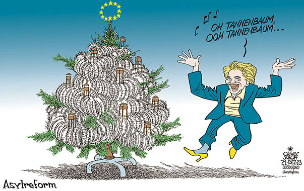 Oliver Schopf, politischer Karikaturist aus Österreich, politische Karikaturen aus Österreich, Karikatur Cartoon Illustrationen Politik Politiker Europa 2023: EU EUROPÄISCHE UNION ASYL ASYLREFORM MIGRATION URSULA VON DER LEYEN UVDL WEIHNACHTEN CHRISTBAUM WEIHNACHTSBAUM SCHMUCK STACHELDRAHT WACHTURM OH TANNENBAUM



 
















