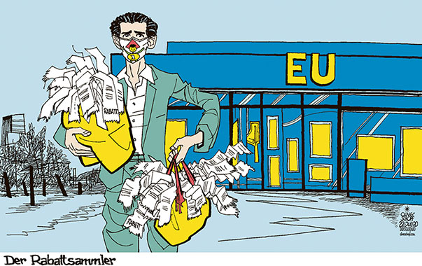 Oliver Schopf politische Karikatur: Einigung am EU-Gipfel in Sachen Coronahilfen: Satte Rabatte für die „Sparsamen Vier“, darunter Österreich unter Sebastian Kurz.
Oliver Schopf, politischer Karikaturist aus Österreich, politische Karikaturen aus Österreich, Karikatur Cartoon Illustrationen Politik Politiker Europa 2020: EU BUDGET CORONA RABATTE SPARSAMEN VIER SEBASTIAN KURZ BILLA RABATTSAMMLER EINKAUFEN SUPERMARKT MASKE SPAREFROH