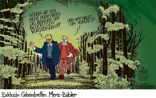 Oliver Schopf, politischer Karikaturist aus Österreich, politische Karikaturen aus Österreich, Karikatur Cartoon Illustrationen Politik Politiker Österreich Cartoon Movement, @oliverschopf.bsky.social 2026: SPÖ CDU VORSITZENDE MERZ BABLER GLÜCKLOS SCHWACH UMFRAGETIEF FÜHRUNG DISKUSSION GEHEIMTREFFEN WALD SPAZIERGANG 




















































