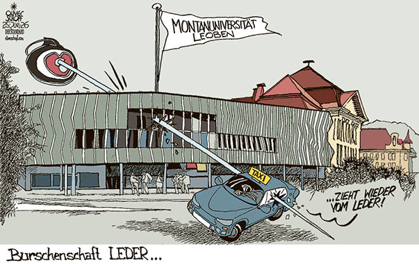Oliver Schopf, politischer Karikaturist aus Österreich, politische Karikaturen aus Österreich, Karikatur Cartoon Illustrationen Politik Politiker Österreich Cartoon Movement, @oliverschopf.bsky.social 2026: MONTANUNIVERSITÄT LEOBEN BURSCHENSCHAFT LEDER ANGRIFF TAXI TAXIFAHRER RECHTSEXTREM SCHLÄGER GEWALT VOM LEDER ZIEHEN















































