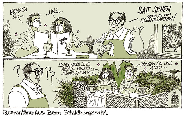 Oliver Schopf, politischer Karikaturist aus Österreich, politische Karikaturen aus Österreich, Karikatur Cartoon Illustrationen Politik Politiker Österreich 2022: CORONAVIRUS PANDEMIE SARS-CoV-2 COVID-19 QUARANTÄNE AUS JOHANNES RAUCH GASTRONOMIE MASKE SCHILDBÜRGER SCHANIGARTEN 






