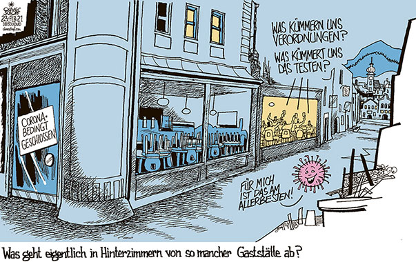  Oliver Schopf, politischer Karikaturist aus Österreich, politische Karikaturen, Illustrationen Archiv politische Karikatur Österreich 2021: CORONAVIRUS KRISE SARS-CoV-2 COVID-19 MASSNAHMEN VERORDNUNGEN TESTEN GASTRONOMIE GASTSTÄTTEN WIRTE HINTERZIMMER FEIERN TRINKEN LAND KLEINSTADT 
