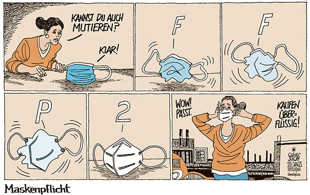  Oliver Schopf, politischer Karikaturist aus Österreich, politische Karikaturen, Illustrationen Archiv politische Karikatur Österreich 2021: CORONAVIRUS KRISE SARS-CoV-2 COVID-19 FFP2 MASKEN MUNDSCHUTZ NASENSCHUTZ MUTATION MASKENPFLICHT 
