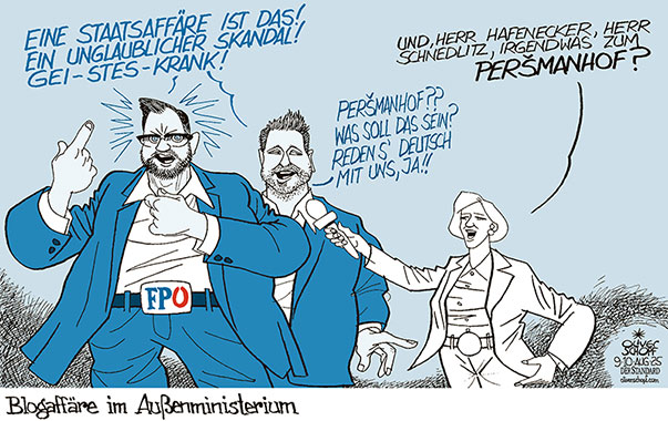 Oliver Schopf, politischer Karikaturist aus Österreich, politische Karikaturen aus Österreich, Karikatur Cartoon Illustrationen Politik Politiker Österreich Cartoon Movement, @oliverschopf.bsky.social 2025: BLOGAFFÄRE EU BOTSCHAFTER DIPLOMAT HANDY SEXISTISCH SICHERHEIT FPÖ HAFENECKER SCHNEDLITZ PERSMANHOF STATEMENT STAATSAFFÄRE





























