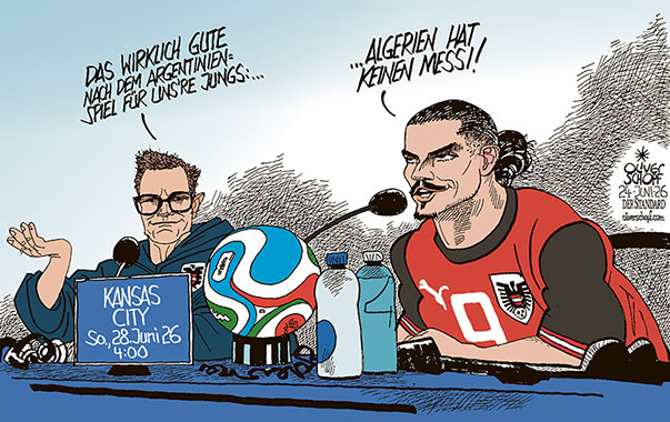 Oliver Schopf, politischer Karikaturist aus Österreich, politische Karikaturen aus Österreich, Karikatur Cartoon Illustrationen Politik Politiker Österreich Cartoon Movement, @oliverschopf.bsky.social 2026: FIFA FUSSBALL WM ARGENTINIEN ÖSTERREICH LIONEL MESSI VERLOREN ALGERIEN RALF RANGNICK MARCEL SABITZER PRESSEKONFERENZ ENTSCHEIDUNGSSPIEL VORTEIL















































