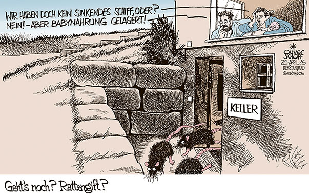 Oliver Schopf, politischer Karikaturist aus Österreich, politische Karikaturen aus Österreich, Karikatur Cartoon Illustrationen Politik Politiker Österreich Cartoon Movement, @oliverschopf.bsky.social 2026: BABYNAHRUNG HIPP RATTENGIFT RATTEN VERLASSEN DAS SINKENDE SCHIFF HAUS KELLER FAMILIE VATER MUTTER BABY 











































