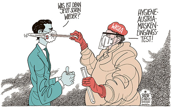  Oliver Schopf, politischer Karikaturist aus Österreich, politische Karikaturen, Illustrationen Archiv politische Karikatur Österreich 2021 CORONAVIRUS KRISE SARS-CoV-2 COVID-19 HYGIENE AUSTRIA MASKEN CHINA MADE IN AUSTRIA SEBASTIAN KURZ ANTIGENTEST SCHNELLTEST WIRTSCHAFTS- UND KORRUPTIONSSTAATSANWALTSCHAFT
    