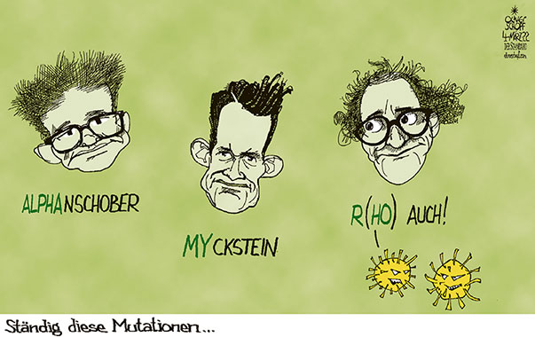 Oliver Schopf, politischer Karikaturist aus Österreich, politische Karikaturen aus Österreich, Karikatur Cartoon Illustrationen Politik Politiker Österreich 2022: GESUNDHEITSMINISTER ANSCHOBER MÜCKSTEIN RÜCKTRITT NACHFOLGER JOHANNES RAUCH VORLARBERG DIE GRÜNEN CORONAVIRUS MUTATION VARIANTEN ALPHA MY RHO 






