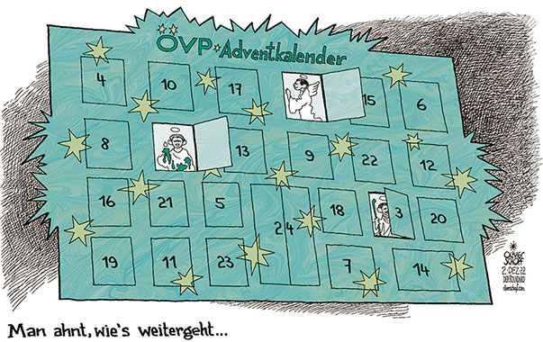 Oliver Schopf, politischer Karikaturist aus Österreich, politische Karikaturen aus Österreich, Karikatur Cartoon Illustrationen Politik Politiker Österreich 2022: ÖVP ADVENTKALENDER TÜRKIS SEBASTIAN KURZ VORWEIHNACHTLICH HEILIG CHRISTLICH
UNSCHULDSVERMUTUNG




