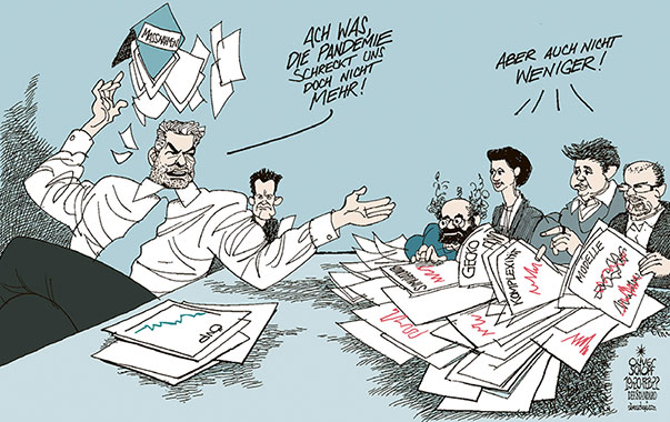 Oliver Schopf, politischer Karikaturist aus Österreich, politische Karikaturen aus Österreich, Karikatur Cartoon Illustrationen Politik Politiker Österreich 2022: CORONAVIRUS PANDEMIE SARS-CoV-2 COVID-19 REGIERUNG KOALITION ÖVP DIE GRÜNEN KARL NEHAMMER WOLFGANG MÜCKSTEIN MASSNAHMEN LOCKERUNGEN ÖFFNUNGEN EXPERTEN EXPERTISE EXPERTENRUNDE NIKI POPPER KATHARINA REICH GECKO PETER KLIMEK ANDREAS BERGTHALER MEHR WENIGER





