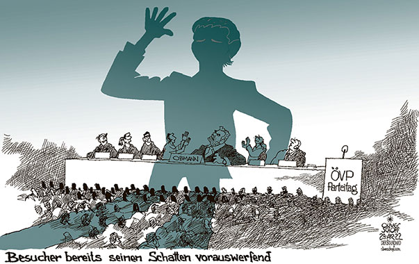 Oliver Schopf, politischer Karikaturist aus Österreich, politische Karikaturen aus Österreich, Karikatur Cartoon Illustrationen Politik Politiker Österreich 2022: ÖVP PARTEITAG MAI PRÄSIDIUM SEBASTIAN KURZ GAST SCHATTEN OBMANN KARL NEHAMMER 
 

