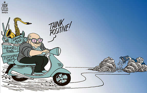 Oliver Schopf, politischer Karikaturist aus Österreich, politische Karikaturen aus Österreich, Karikatur Cartoon Illustrationen Politik Politiker Österreich Cartoon Movement, @oliverschopf.bsky.social 2026: ÖVP CHRISTIAN STOCKER ORF SOMMERGESPRÄCHE ZUKUNFT ZUKUNFTSFONDS ZUKUNFTSDEPOT ZUKUNFTSMUSIK VESPA SAXOFON ROSAROTE BRILLE THINK POSITIVE KICKL REISSNÄGEL BLAU TÜRKIS SCHWARZ

















































