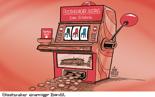 Oliver Schopf, politischer Karikaturist aus Österreich, politische Karikaturen aus Österreich, Karikatur Cartoon Illustrationen Politik Politiker Österreich 2019 : CASINOS AUSTRIA NOVOMATIC STAATSNAHE BETRIEBE POSTENSCHACHER SLOT MACHINE EINARMIGER BANDIT PARTEI EINFLUSS GLÜCKSSPIEL 
