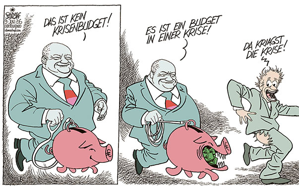 Oliver Schopf, politischer Karikaturist aus Österreich, politische Karikaturen aus Österreich, Karikatur Cartoon Illustrationen Politik Politiker Österreich Cartoon Movement, @oliverschopf.bsky.social 2026: REGIERUNG KOALITION ÖVP SPÖ NEOS STOCKER BUDGET KRISENBUDGET BUDGET IN EINER KRISE SPARSCHWEIN LEINE STEUERZAHLER DA KRIEGST DIE KRISE















































