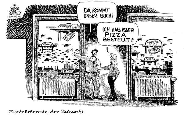  Oliver Schopf, politischer Karikaturist aus Österreich, politische Karikaturen, Illustrationen Archiv politische Karikatur digitale Welt 
  2013 AMAZON BUCH VERSAND DROHNE PRIME AIR HAUSZUSTELLUNG PIZZA NSA 
   










