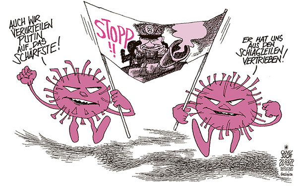 Oliver Schopf politische Karikaturen: Februar 2022: Die tägliche Berichterstattung über die Invasion russischer Truppen in der Ukraine lässt das Coronavirus fast vergessen.
Oliver Schopf, politischer Karikaturist aus Österreich, politische Karikaturen aus Österreich, Karikatur Cartoon Illustrationen Politik Politiker international 2022: UKRAINE KRIEG PUTIN INVASION CORONAVIRUS PANDEMIE SARS-CoV-2 COVID-19 DEMO PROTEST SCHLAGZEILEN MEDIEN AUFMERKSAMKEIT