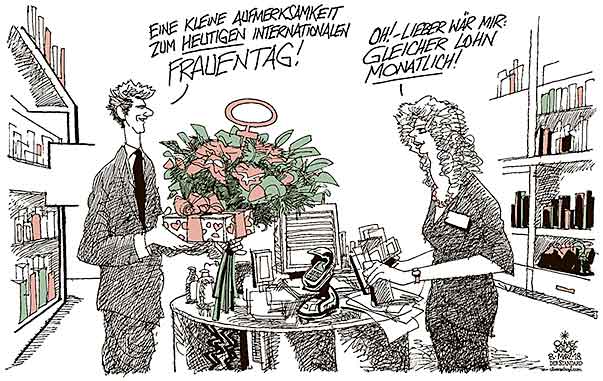 Oliver Schopf politische Karikatur: Internationale Frauentag 2018
Oliver Schopf, politischer Karikaturist aus Österreich, politische Karikaturen aus Österreich, Karikatur Cartoon Illustrationen Politik Politiker international 2018
INTERNATIONALER FRAUENTAG WOMEN DAY 8 MÄRZ HANDEL GESCHÄFT GLEICHER LOHN UNTERSCHIED DISKRIMINIERUNG GESCHENK