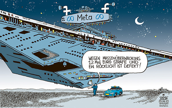 Oliver Schopf, politischer Karikaturist aus Österreich, politische Karikaturen aus Österreich, Karikatur Cartoon Illustrationen Politik Politiker international 2023: META FACEBOOK DATENSCHUTZ STRAFE MASSENÜBERWACHUNG EU MILLIARDEN METAVERSUM RAUMSCHIFF STAR WARS VERKEHRSKONTROLLE POLIZEI STRAFZETTEL  

