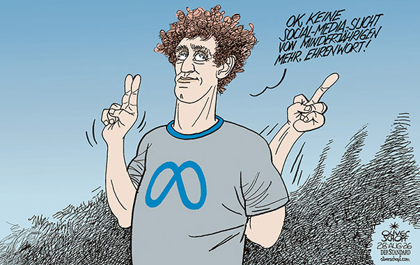 Oliver Schopf, politischer Karikaturist aus Österreich, politische Karikaturen aus Österreich, Karikatur Cartoon Illustrationen Politik Politiker international @oliverschopf.bsky.social 2026: META FACEBOOK INSTAGRAM SOCIAL MEDIA MARK ZUCKERBERG SUCHT KINDER MINDERJÄHRIGE VERGLEICH 16 MRD US DOLLAR KONTROLLE SCHWUR EHERENWORT STINKEFINGER










