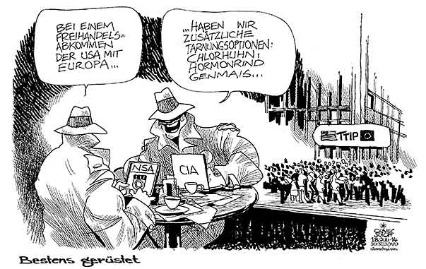 Oliver Schopf, politischer Karikaturist aus Österreich, politische Karikaturen aus Österreich, Karikatur Cartoon Illustrationen Politik Politiker international 2014: TTIP FREIHANDELSABKOMMEN USA EU CHLORHUHN HORMONRIND GENMAIS SPION NSA CIA TARNEN


 