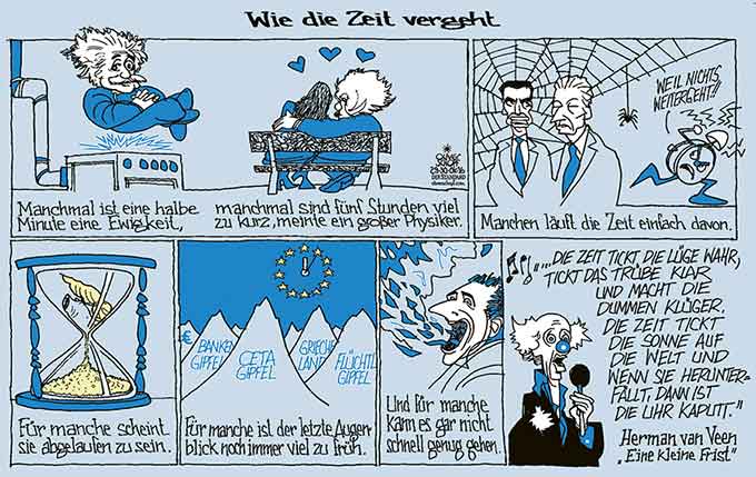  Oliver Schopf, politischer Karikaturist aus Österreich, politische Karikaturen, Illustrationen Archiv politische Karikatur Welt forschung und technik 
2016 WIE DIE ZEIT VERGEHT RAUM ZEIT EINSTEIN RELATIVITÄT KERN MITTERLEHNER SANDUHR EU-GIPFEL UHR FÜNF NACH ZWÖLF HC STRACHE HERMAN VAN VEEN EINE KLEINE FRIST  



